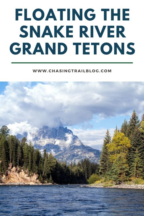 A photo of the Snake River, where Jackson Hole float trips operate, and the words "Floating the Snake River Grand Tetons."