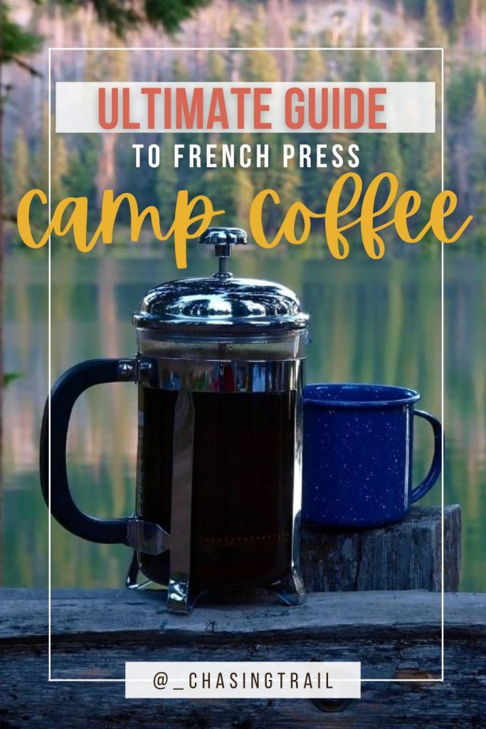 A Pinterest image of a camp French press and blue mug in front of an alpine lake and the words "Ultimate Guide to French press camp coffee"