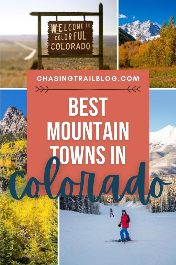 A Pin collage image of several Colorado mountain towns and the words "best mountain towns in Colorado"